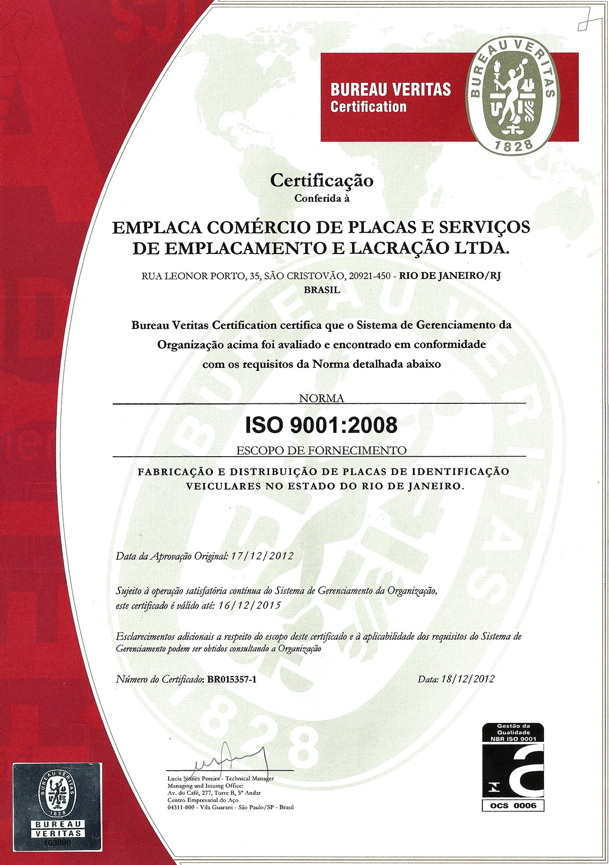 Certificado Iso 9001 Emplaca Riouma Empresa Especializada Na Produção